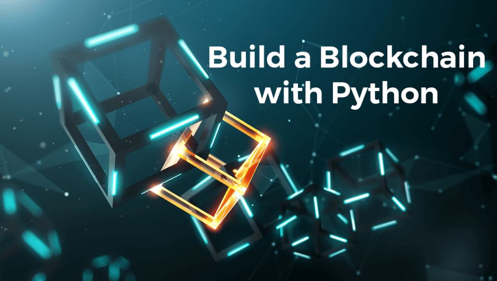 How to Use Python to Build Secure Blockchain Applications