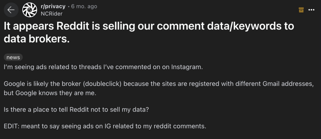 A Reddit user on noted in January that Reddit was selling user data to Google — shortly after it stopped allowing users to opt out of data sharing. Source: Reddit
