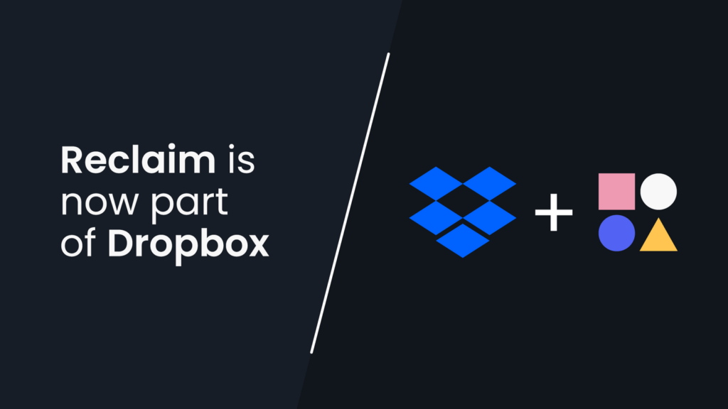 Dropbox Buys AI Scheduling Tool Reclaim.ai