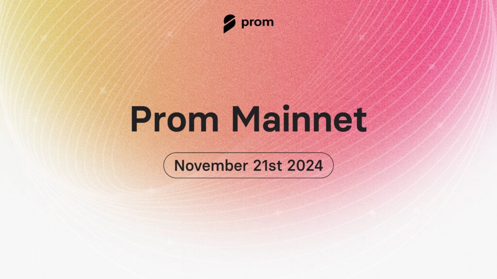 Prom Debuts Mainnet, Joins Blockchain Scalability