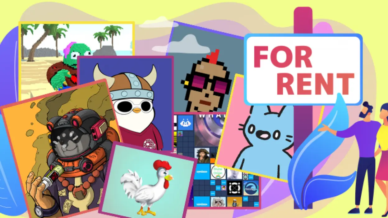 NFT Renting: Monetizing Your Digital Assets Without Selling