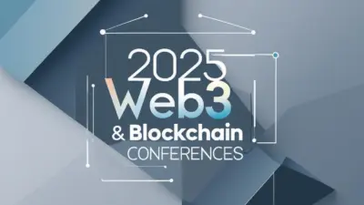 Navigating 2025 Web3 & Blockchain Conferences: Your Ultimate Event Guide